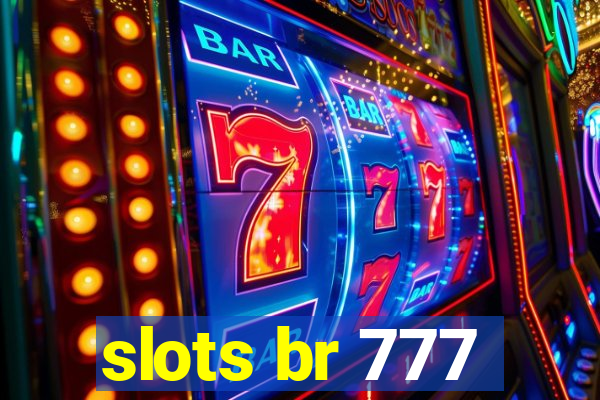 slots br 777